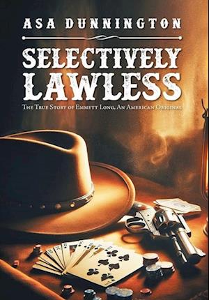 SELECTIVELY LAWLESS