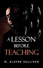 A LESSON BEFORE TEACHING