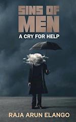 Sins of Men: A Cry For help 