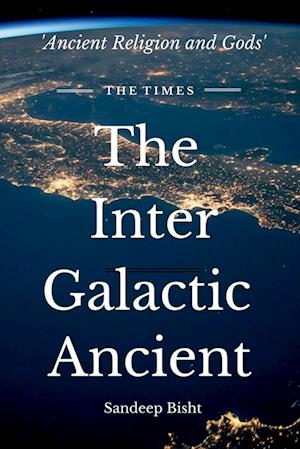 The Inter Galactic Ancient