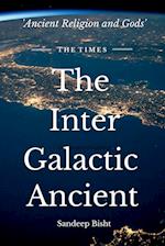 The Inter Galactic Ancient 