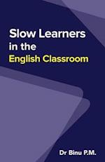 Slow Learners in the English Classroom 