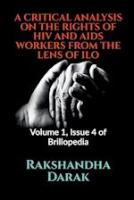 A CRITICAL ANALYSIS ON THE RIGHTS OF HIV AND AIDS WORKERS FROM THE LENS OF ILO