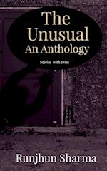 The Unusual An Anthology