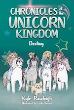 Chronicles of the Unicorn Kingdom : Destiny 