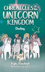 Chronicles of the Unicorn Kingdom : Destiny 