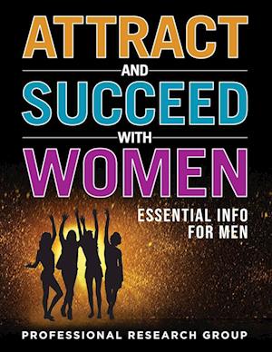 Attract and Succeed with Women