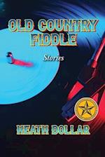 Old Country Fiddle Stories 