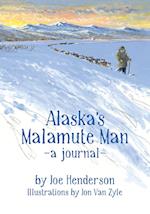 Alaska's Malamute Man 