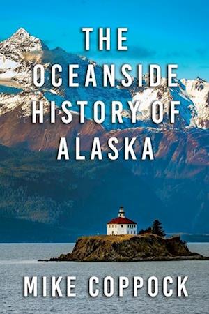 Oceanside History of Alaska