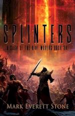 Splinters