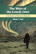 The Ways of the Lonely Ones