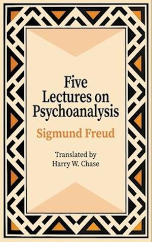 Five Lectures on Psychoanalysis