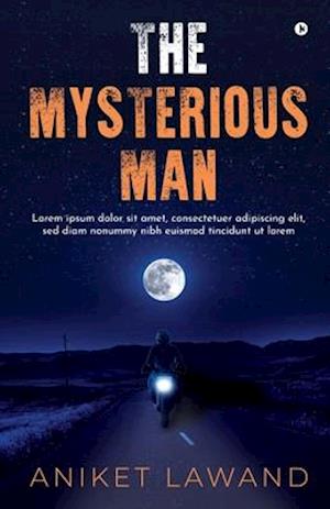 The Mysterious Man