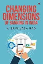 Changing Dimensions of Banking in India 