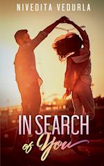 IN SEARCH OF YOU