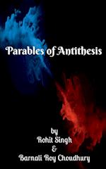 Parables of Antithesis 