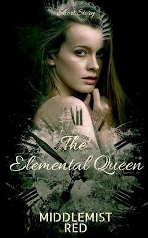 The Elemental Queen