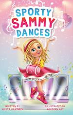 Sporty Sammy Dances 