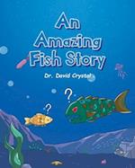 An Amazing Fish Story 
