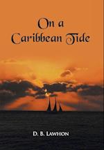 On a Caribbean Tide 