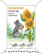 Brick House Mouse