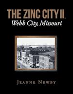 THE ZINC CITY II, Webb City, Missouri 