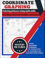 Coordinate Graphing: Creating Pictures Using Math Skills | Holiday Themed Book With Mystery Hidden Pictures | A Graph Art Puzzles Book 