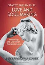 Love and Soul-Making: Searching the Depths of Romantic Love 