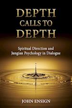 Depth Calls to Depth: Spiritual Direction and Jungian Psychology in Dialogue 