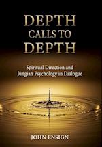 Depth Calls to Depth: Spiritual Direction and Jungian Psychology in Dialogue 