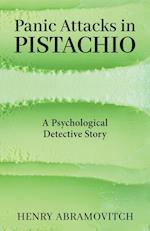 Panic Attacks in Pistachio