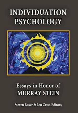 Individuation Psychology: Essays in Honor of Murray Stein