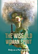 The Wise Old Woman Spirit: Help as a Partnership 