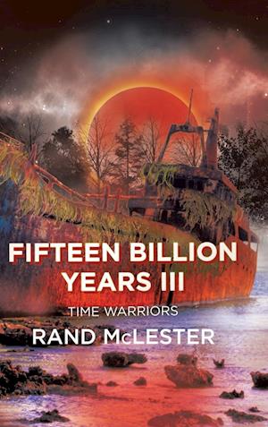 Fifteen Billion Years III