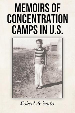 Memoirs of Concentration Camps in U.S.