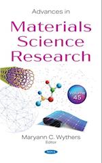 Advances in Materials Science Research. Volume 45