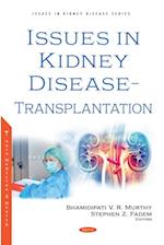 Issues in Kidney Disease - Transplantation