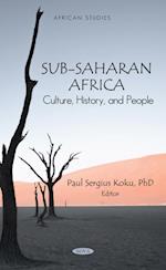 Sub-Saharan Africa: Culture, History and People