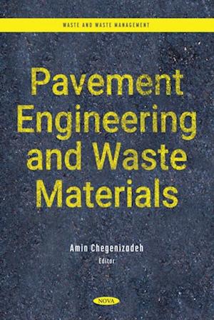 Pavement Engineering and Waste Materials