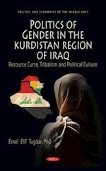 Politics of Gender in the Kurdistan Region of Iraq: Resource Curse, Tribalism and Political Culture