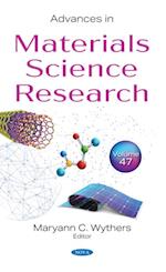 Advances in Materials Science Research. Volume 47