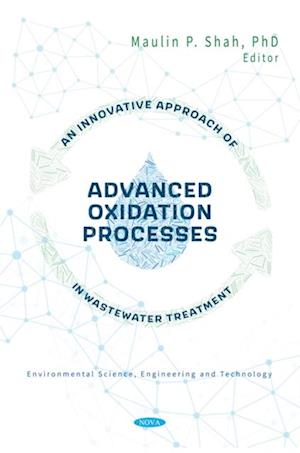 Innovative Approach of Advanced Oxidation Processes in Wastewater Treatment