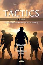 Tactics. Volume I: Introduction and Formal Tactics of Infantry