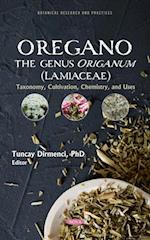 'Oregano' The genus Origanum (Lamiaceae): Taxonomy, Cultivation, Chemistry, and Uses