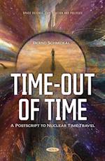 Time-Out of Time: A Postscript to Nuclear Time Travel