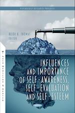 Influences and Importance of Self-Awareness, Self-Evaluation and Self-Esteem