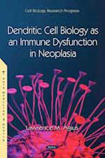Dendritic Cell Biology as an Immune Dysfunction in Neoplasia