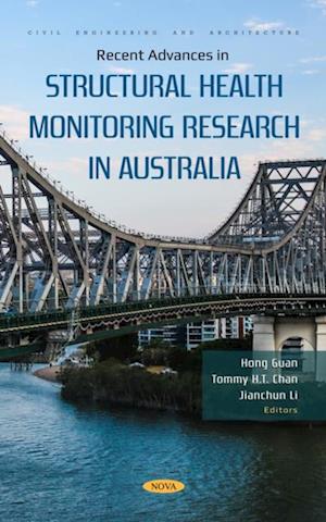 Recent Advances in Structural Health Monitoring Research in Australia