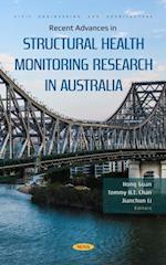 Recent Advances in Structural Health Monitoring Research in Australia